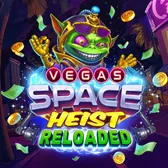 Vegas Space Heist Reloaded